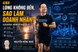 Lòng Không Bền, Sao Làm Doanh Nhân? | Leadership Trong Kỷ Nguyên AI