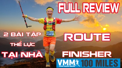 Khám Phá Cung Đường Ultra Trail 100 Miles - 161 km-100 dặm VMM 2022 Sapa Nguyễn Hồng Nhật Review Toàn Bộ Route Chạy